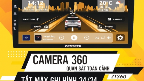 Màn hình ô tô DVD Android Zestech ZT360 tích hợp camera 360 – Tiêu chuẩn xuất Mỹ